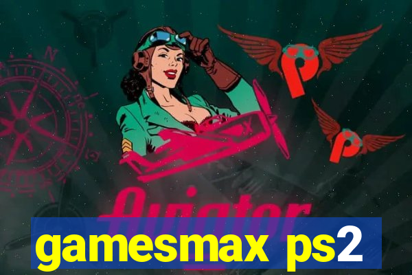 gamesmax ps2